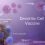 Huge Growth Excepted in Dendritic Cell and Tumor Cell Cancer Vaccine Market in Upcoming Years Complete Analysis by 2020-2027 | Top Companies Statistics Analysis, Market Size, Share, Growth, Trends, Challenges and Opportunities | Profiling Top Key Players JW CreaGene, Miltenyi Biotec, GlaxoSmithKline, NorthWest BioTherapeutics, ImmunoCellular Therapeutics, EnoChian Bioscience, Medigene, Tella Incorporation